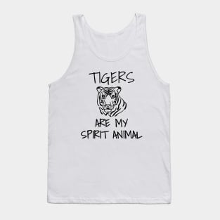 Tigers Are My Spirit Animal Tank Top